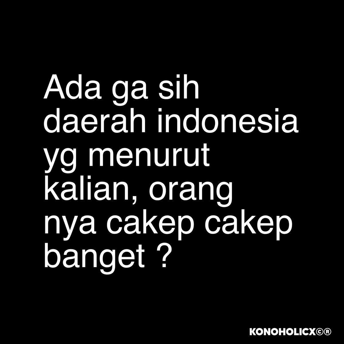 konoholicx's tweet photo. daerah orang orang cakep... https://t.co/5rUnVOODFK