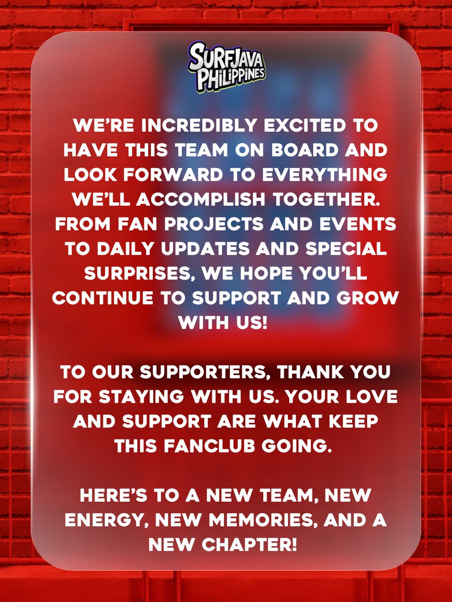 SurfJavaPH's tweet photo. OFFICIAL ANNOUNCEMENT | A NEW CHAPTER BEGINS 

We’re excited to officially introduce the new team behind SURFJAVA PHILIPPINES!

As we reopen and step into a new chapter, we’re welcoming a new Head Admin and a new set of admins who will be working together to keep the fanclub active, organized, and full of exciting projects and events! 

We’re incredibly excited to have this team on board and look forward to everything we’ll accomplish together. From fan projects and events to daily updates and special surprises, we hope you’ll continue to support and grow with us! 

To our supporters, thank you for staying with us. Your love and support are what keep this fanclub going. 

Here’s to a new team, new energy, new memories, and a new chapter! 

Welcome to the new team! 
We’re officially back. Let’s make this chapter unforgettable! 

#surfjava #surfjavaph 
#swensurf #surfpatchara
#javabh28 #javabhobdhama