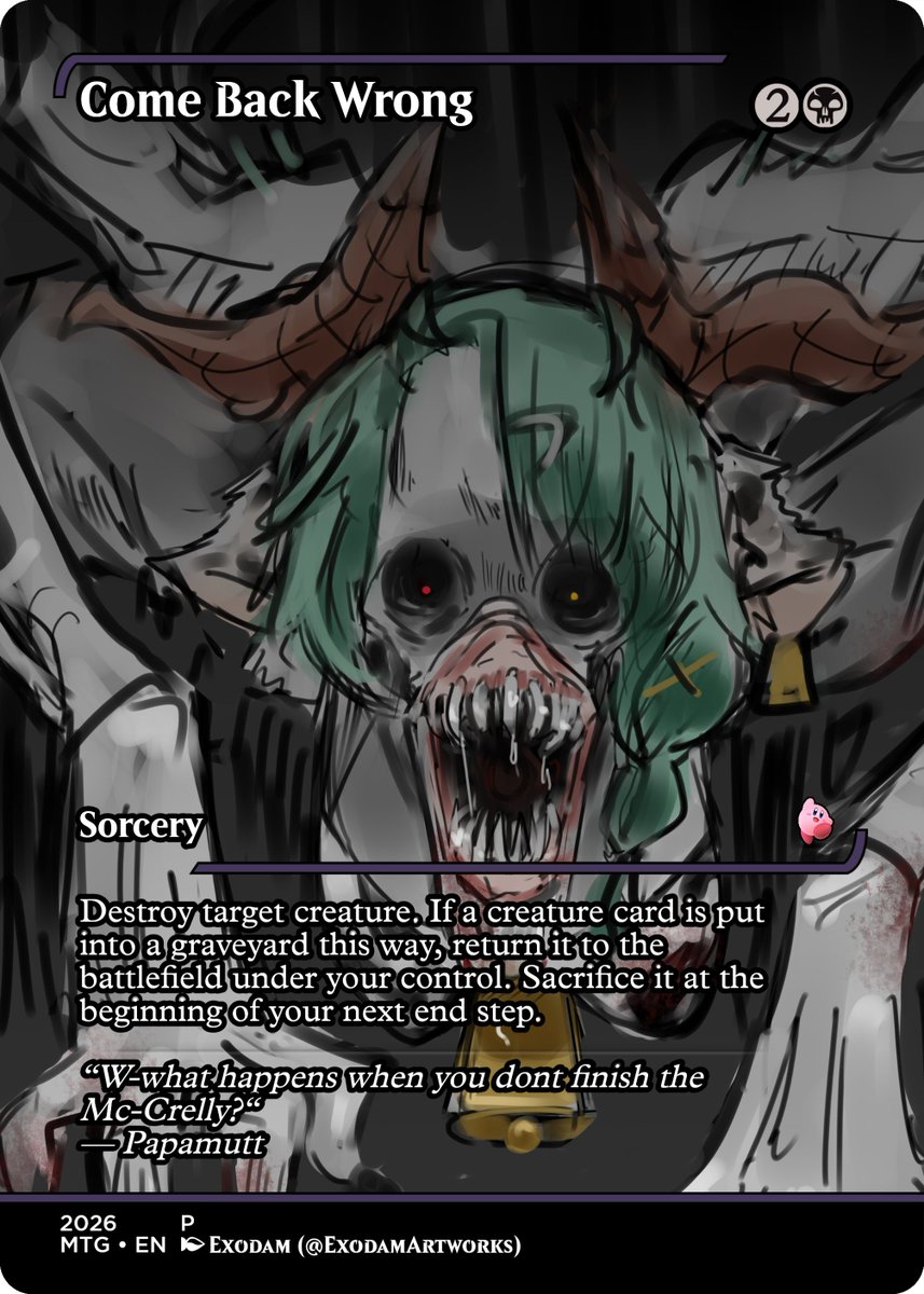 Kyubikirby's tweet photo. Got some weird removal here, we have @crellythecow , but something is off... I have the card "Come Back Wrong" which destroys a creature, and then gives it to you for that turn. amazingly creepy art by the wonderful @ExodamArtworks 

#crefart
#MtVtuber https://t.co/4t5b1EtYHy