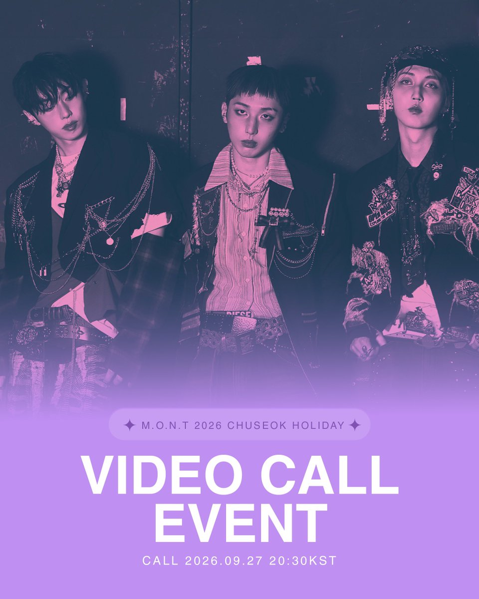 MontOfficial's tweet photo. [📢]

M.O.N.T 2026 CHUSEOK HOLIDAY VIDEO CALL

[📞VIDEO CALL 일시]
2026. 09. 27 (일) 20:30 KST

[VIDEO CALL TICKET OPEN]
2026. 09. 23 (수) 20:00 KST

🔗 https://t.co/4nw7RRqYTY

⭐️ PACKAGES
- M.O.N.T CHUSEOK RELAY CALL
- CHUSEOK SPECIAL NARACHAN PACK
- CHUSEOK SPECIAL BITSAEON PACK
- CHUSEOK SPECIAL RODA PACK 
- CHUSEOK NARACHAN PACK
- CHUSEOK BITSAEON PACK
- CHUSEOK RODA PACK

#몬트 #MONT
#나라찬 #NARACHAN 
#빛새온 #BITSAEON
#로다 #RODA