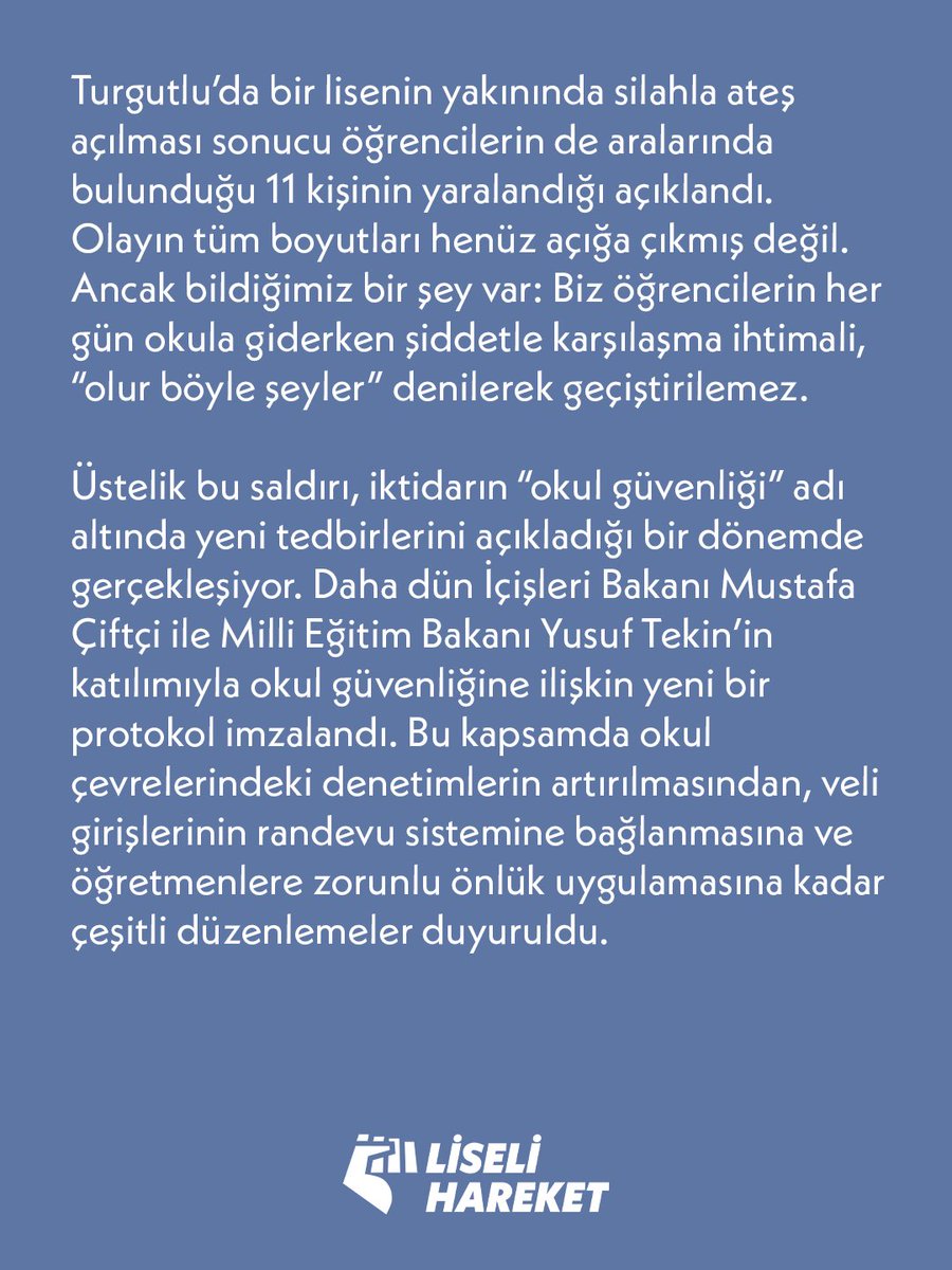 LiseliHareket's tweet photo. Bugün “okul güvenliği” bahanesiyle yeni tedbirler henüz açıklanmışken  Manisa Turgutlu’da bir lisede silahla ateş açılması sonucu 11 sıra arkadaşımız yaralandı.

Okullarda öğrencilerin can güvenliğini sağlayamayan Yusuf Tekin derhal istifa etmelidir. https://t.co/XDC5iKPFOP