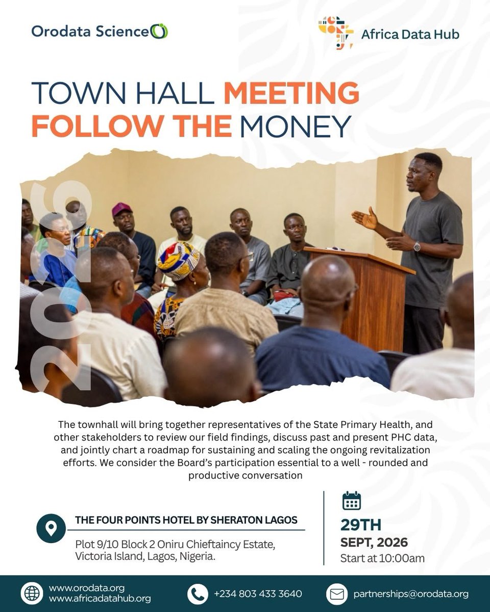 Orodata's tweet photo. When data, people, and decision-makers sit at the same table, accountability becomes action. 

Orodata Science, in partnership with Africa Data Hub, is convening a Town Hall Meeting to review field findings and PHC data across Nigeria. 

We will examine past and present Primary Health Centre (PHC) data, spotlight what’s working, and identify what still needs fixing. 

Representatives of the State Primary Health Care Board and other key stakeholders will join the conversation to strengthen PHC revitalisation. 

Because good health systems are built on evidence, not assumptions. 
  29 September 2026 |  10:00 AM | 📍 Four Points Hotel by Sheraton Lagos, Victoria Island 

Follow the money. Examine the data. Strengthen primary healthcare. 
#FollowTheMoney 
#PHC 
#NigeriaHealth
#OrodataScience
#AfricaDataHub
