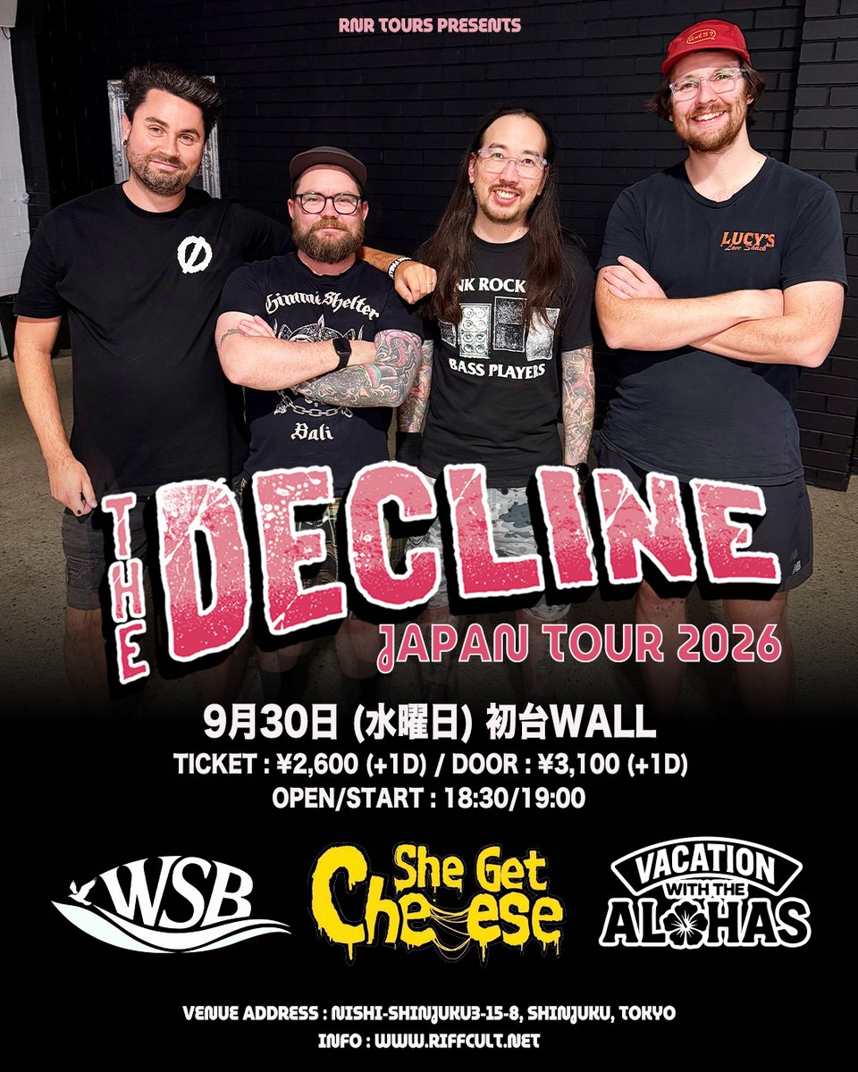rnrtoursjp's tweet photo. ◤◢◤⚡️🇦🇺THE DECLINE 来日🇦🇺⚡️ ◢◤◢

🗓️9月30日（水）
🏯初台WALL @LIVEHOUSE_WALL

⏰18:30 / 19:00
🎫2,600円（+1D）当日3,100円（+1D）

<出演>
She Get Cheese @she_get_cheese
Vacation with the ALOHAS @v_w_t_alohas
WSB @wsb_jpn

📍チケット予約はこちら
https://t.co/9XYEauLQ2t https://t.co/4Yz9zMzY6M