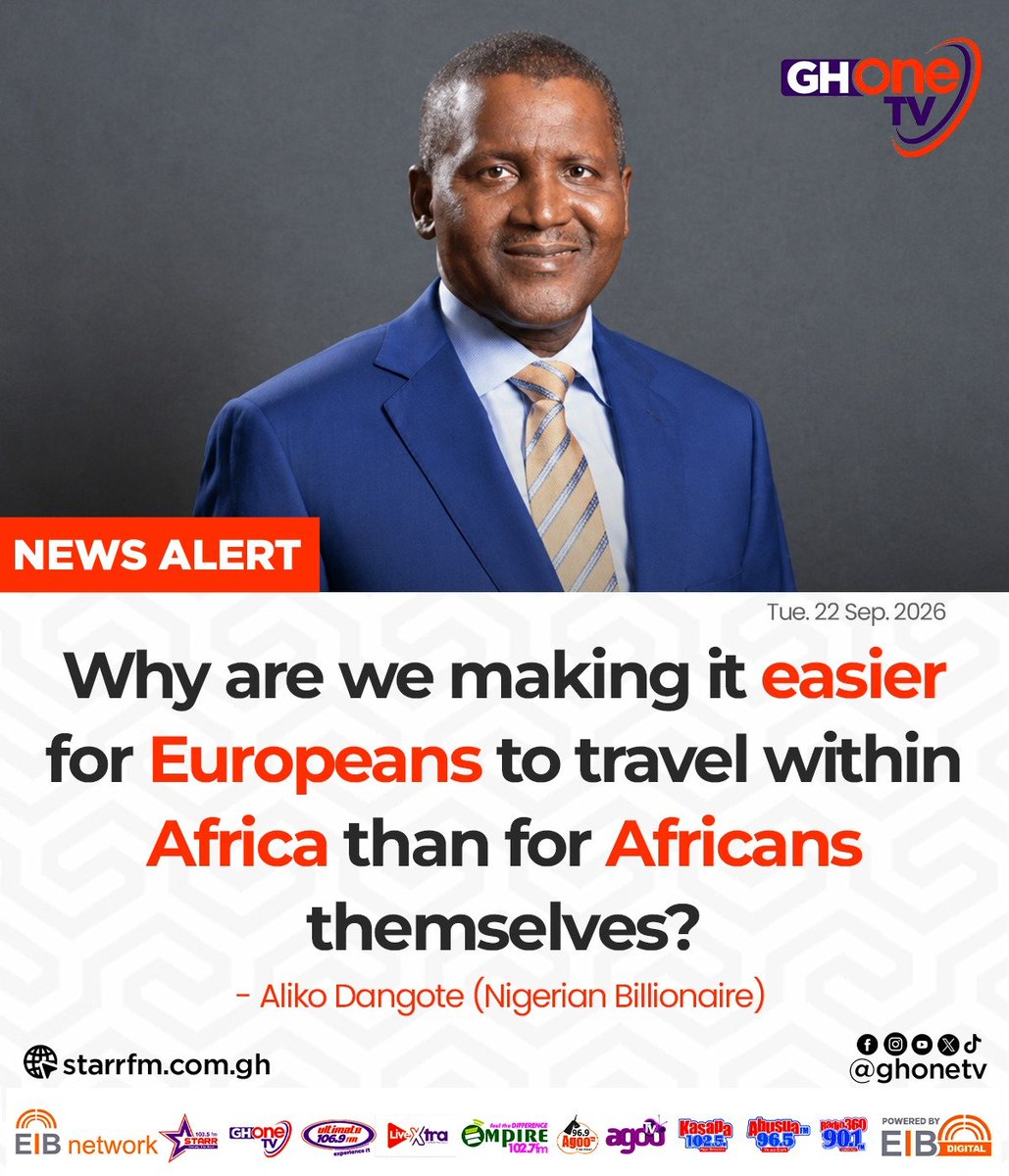 ghonetv's tweet photo. Why are we making it easier for Europeans to travel within Africa than for Africans themselves?... - Aliko Dangote (Nigerian Billionaire)

#EIBNetwork #GHOneTV
#GHOneNews #NewsAlert https://t.co/cDfzEcPW71
