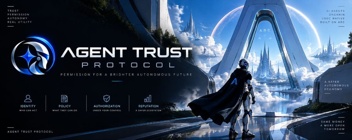 AgentTrustArc's tweet photo. Autonomous agents are becoming more capable.

But capability without permission creates risk.

AGENT TRUST PROTOCOL is building the trust layer for autonomous agents — defining who can act, what they can do, and when they are authorized to move value.

Identity. Policy. Authorization. Reputation.

Built for the autonomous economy on ARC.

The next generation of agents needs more than intelligence.

It needs trust.

$ATP  Official Website : https://t.co/wwtiCmAboB

#ARC #ATP #AGENT_TRUST