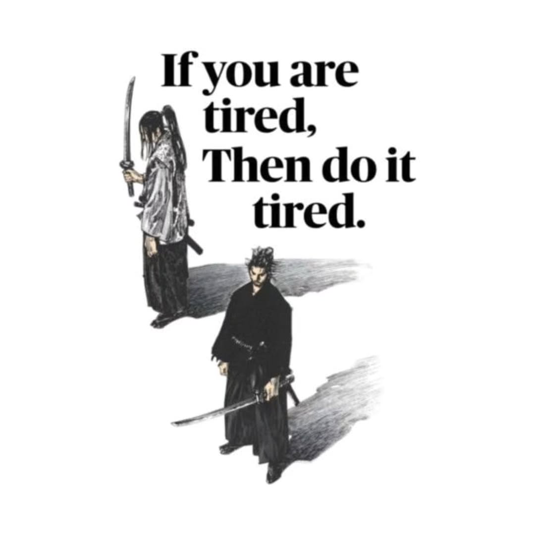 HuongMenees's tweet photo. Photo by 𝕿𝖍𝖊 𝕽𝖊𝖉 𝕶𝖎𝖓𝖌𒉭 on September 05, 2026. May be a graphic of sleeping, sword, poster and text that says "If you are tired, Then do doit it tired. ". https://t.co/DiaqcYhazg