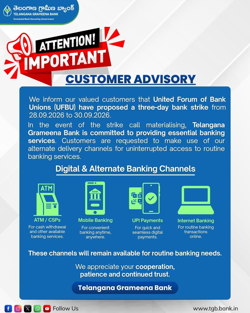 OfficialTGBHYD's tweet photo. Customer Advisory 📢

A three-day bank strike has been proposed from 28–30 September 2026.

Customers are requested to plan essential banking transactions in advance and use ATM, Mobile Banking, UPI &amp; Internet Banking for routine banking needs.

#BankStrike #DFS #NABARD #SBI #TGB https://t.co/ZwqKPrU4KM