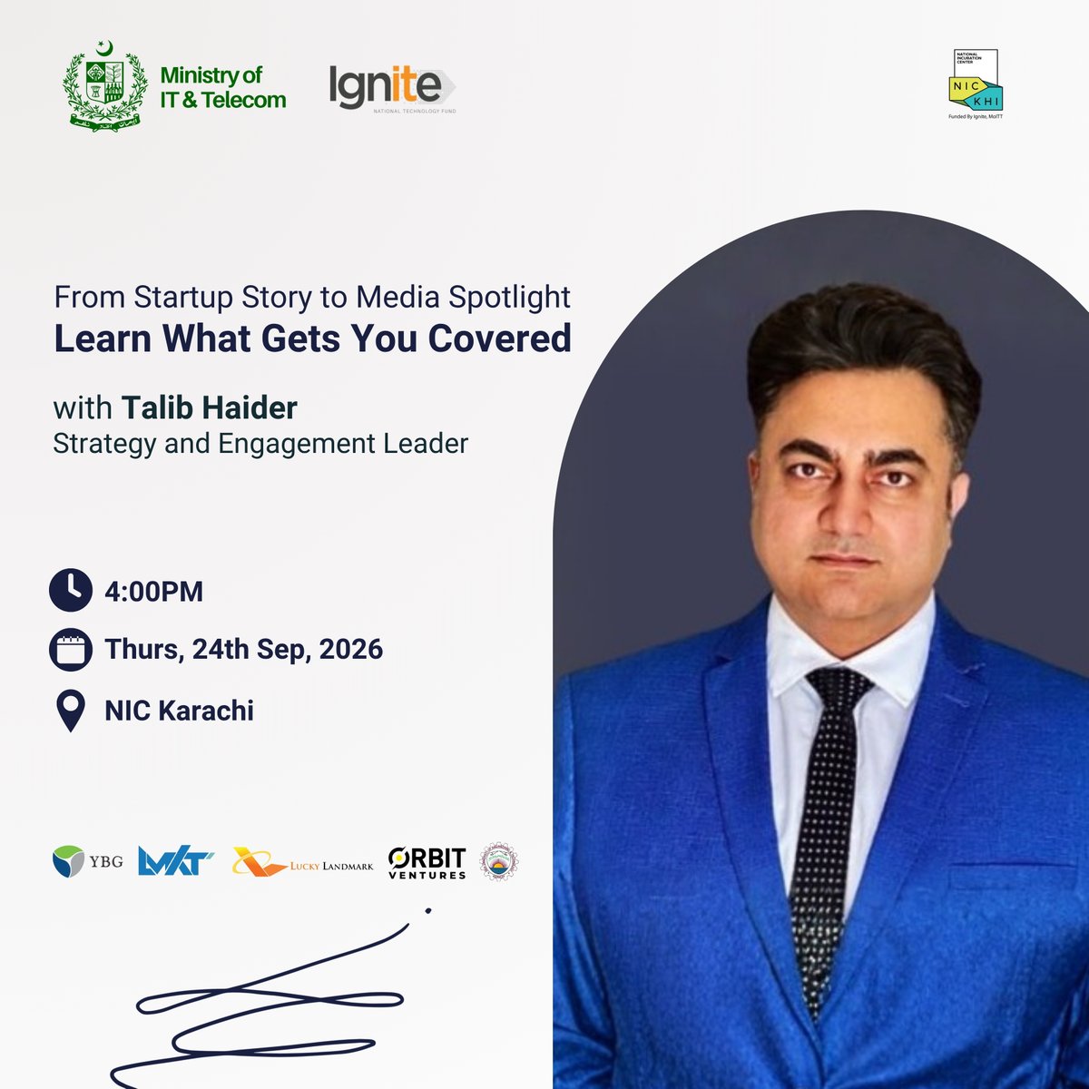 NIC_Karachi's tweet photo. From Startup Journey to Media Spotlight

NIC Karachi will host an insightful session on “What Makes a Startup Story Newsworthy”, featuring Talib Haider. 

📅 Thursday, 24th September 2026
🕒 4:00 PM
📍 NIC Karachi
👉 Register now: https://t.co/KCd8Csx8eG https://t.co/5aghcwq4mm
