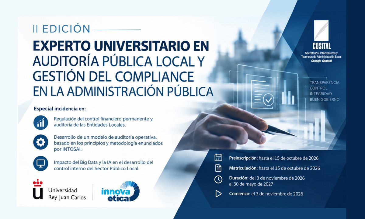 Cositalnetwork's tweet photo. 🗓️ Inicio: 3 de noviembre de 2026
🎓 II Edición Experto Universitario en #AuditoríaPública Local y #Compliance
📝 Preinscripción y matrícula hasta el 15 de octubre
Auditoría operativa, #INTOSAI, #IA y #BigData @InnovaEtica @urjc
🔗 https://t.co/QMv127rRA2 https://t.co/fhjUDMvdjN
