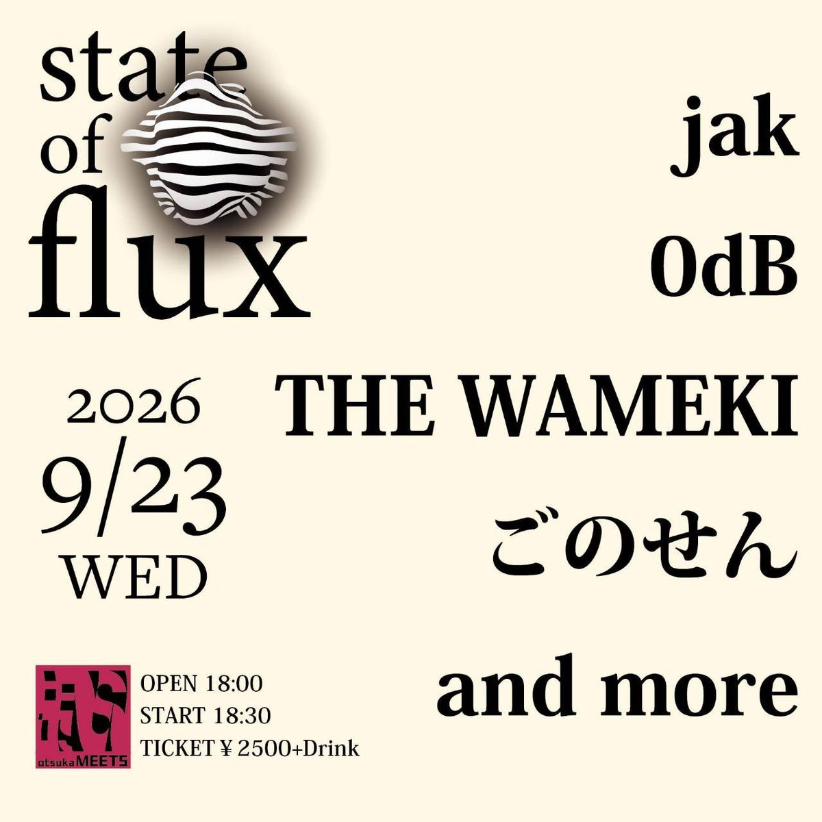 5NO_S8N's tweet photo. あす！　
ごのせん！　

2026年9月23日（水祝）
MEETS presents "state of flux"
 開演 18:30 ￥2500＋Drink

jak
0dB
THE WAMEKI
ごのせん https://t.co/eBGb2ujt4H