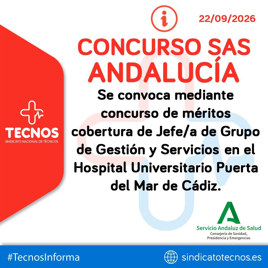SindicatoTecnos's tweet photo. 🔴🔵 TECNOS INFORMA:
🔊 CONCURSO SAS | ANDALUCÍA | Se convoca mediante concurso de méritos cobertura de Jefe/a de Grupo de Gestión y Servicios en el Hospital Universitario Puerta del Mar de Cádiz.
+INFO 👇
https://t.co/ZGqQhVstNo
#TSS #empleopublico
#TECNOS #SomosTuSindicato https://t.co/gxpjRiueJs