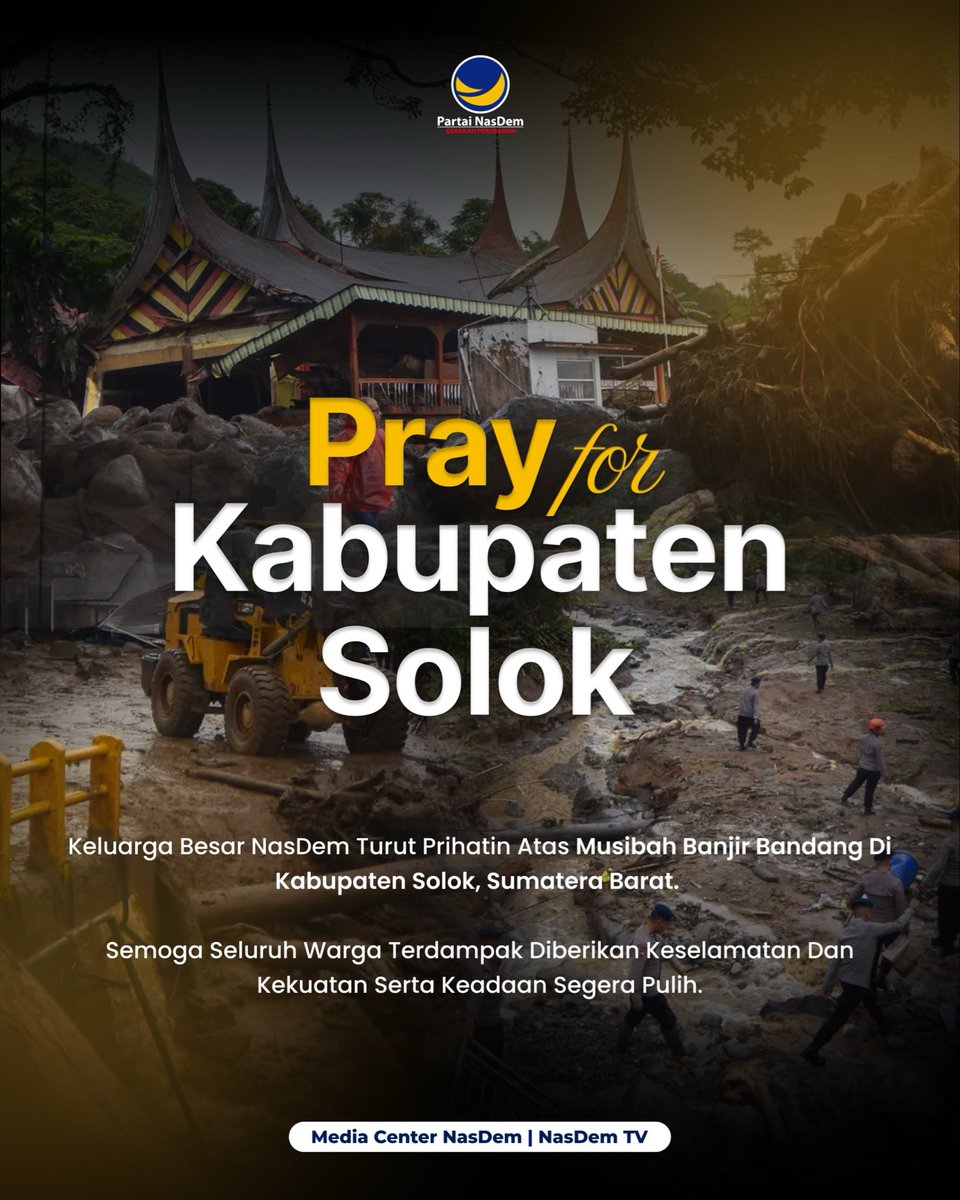 NasDem's tweet photo. Keluarga besar Partai NasDem turut prihatin atas musibah banjir bandang yang melanda Kabupaten Solok, Sumatera Barat.
Mari bersama-sama panjatkan doa untuk Solok. Semoga seluruh warga yang terdampak diberikan keselamatan, kekuatan, dan ketabahan. #PrayForSolok https://t.co/uTPplkJtVY