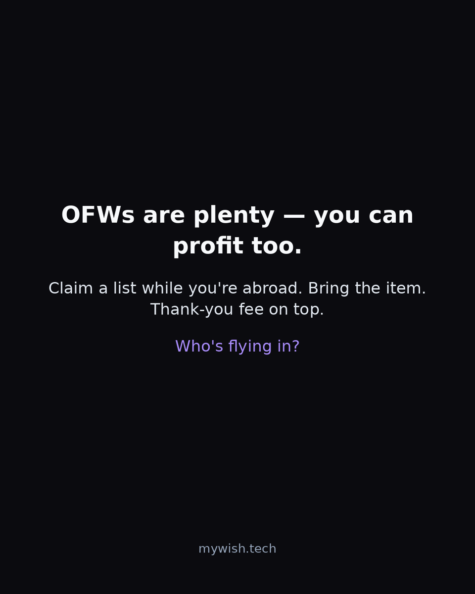 mywishtech's tweet photo. OFWs are plenty — you can profit too.
Claim a list while you're abroad. Bring the item. Thank-you fee on top.
Who's flying in? — https://t.co/gOxh09NLnS

#pabili #pasalubong #pahatid #handcarry
#MyWish #Microcard #SmallWorld https://t.co/q1Y7VdILge