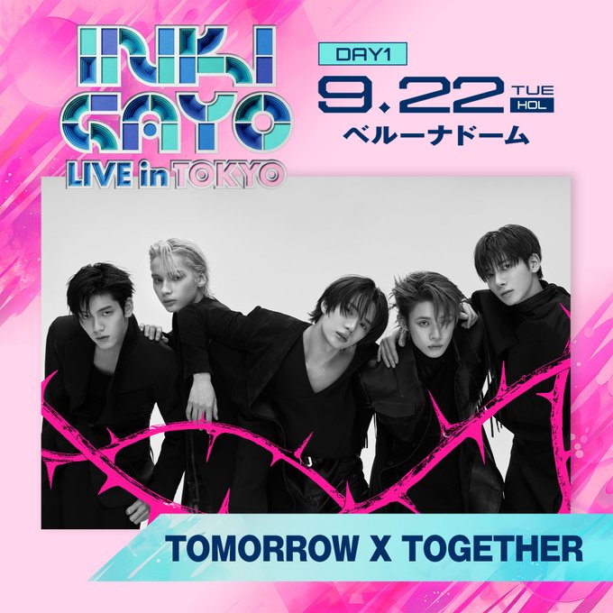 GeorgiaL5164's tweet photo. 🚨 INKIGAYO LIVE in TOKYO DAY1 🚨

📅 9/22(火・祝)
📍ベルーナドーム埼玉
🎤 TOMORROW X TOGETHER
🎤 幾田りら
🎤 RIIZE
🎤 NiziU
🎤 KickFlip
🎤 CORTIS
🎤 IDID
🎤 KiiiKiii

■セトリ・タイムテーブル・座席表👇
https://t.co/aLd3s3hA1s

#INKIGAYO #インガ #ベルーナドーム https://t.co/cTTT3FZFv8