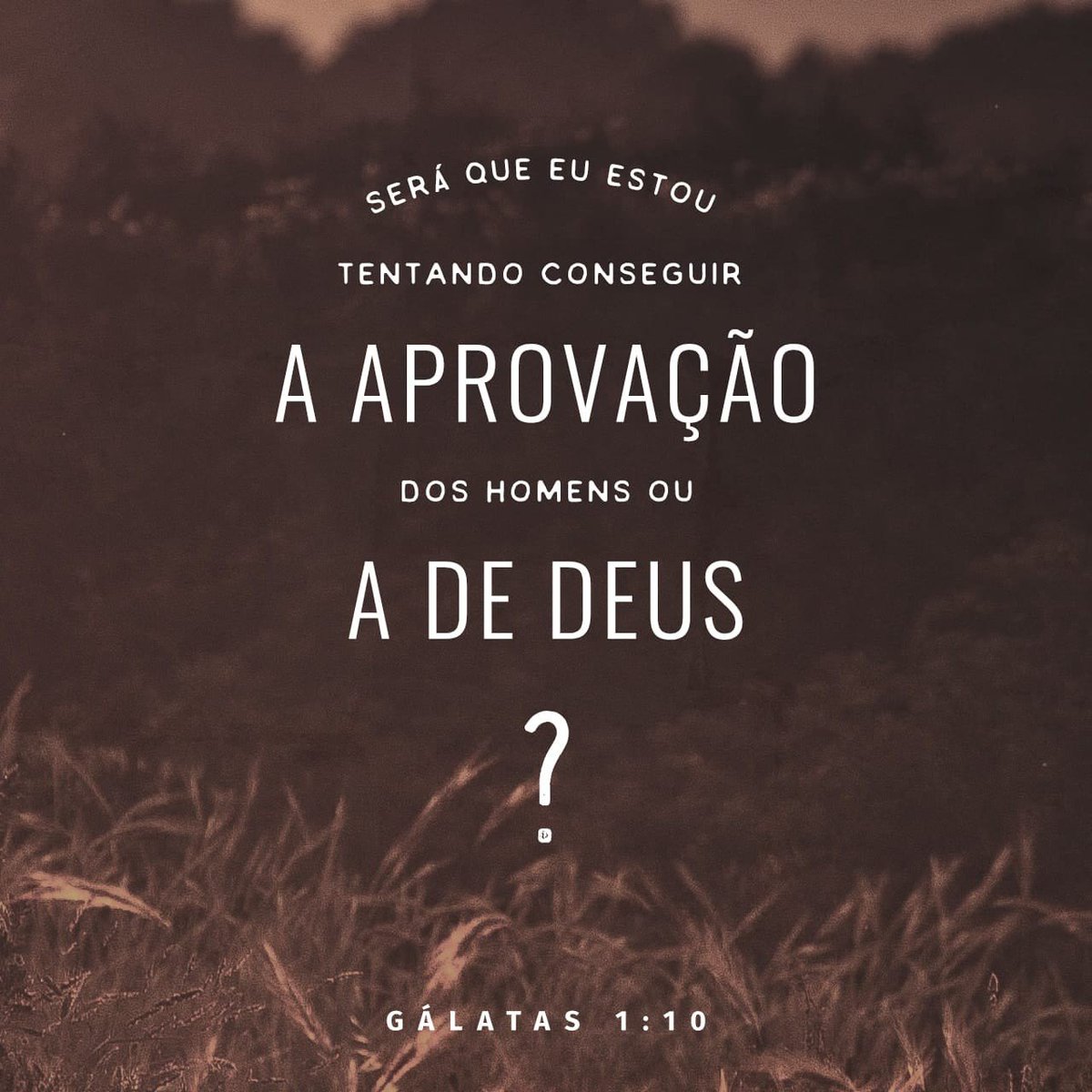 xdozico's tweet photo. “Acaso busco eu agora a aprovação dos homens ou a de Deus? Ou procuro agradar a homens? Se eu ainda procurasse agradar a homens, não seria servo de Cristo.”
Gálatas 1:10 NVI

https://t.co/5zIOWkofQ9 https://t.co/LXNIgoTJvC
