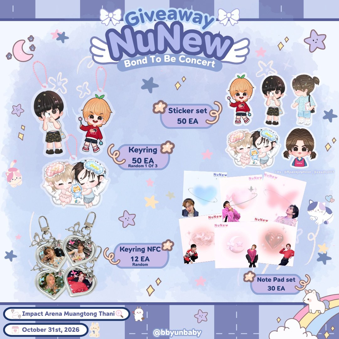 bbyunbaby's tweet photo. 🪞♡ pls kindly rt ♡🪞

໒꒰ྀི 𝔾𝕚𝕧𝕖𝕒𝕨𝕒𝕪 for #NuNew2ndConcert ꒱ྀི১
           💫“ℬℴ𝓃𝒹 𝒯ℴ ℬℯ 𝒩𝓊𝒩ℯ𝓌”🪽

☁️🗓 October 31st, 2026    ◛⋆꙳⑅
☁️📍 IMPACK Arena, TBA   ｡ ♪ ✧ 

🍞 🎀ฝากมารับด้วยนะค้าบ🐾  ‧˚ ꕤ 
°˖➴ ㄴ Sticker set         : 50 EA
✎ ̼  ㄴ Note Pad set     : 30 EA
♡⊸ ㄴ Acrylic Keyring : 50 EA (random)
・₊ ♪ ㄴ Keyring NFC      : 10 EA (random)

˚₊‧ ꒰ა thx for cms ໒꒱ ‧₊˚
  ㄴ@Rjseokjinphoon ‧₊˚, @zeazky007 𐙚‧ ༘
