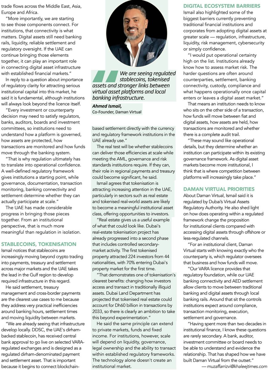 DamanVirtual's tweet photo. Ahead of our inaugural Digital Assets Leadership Forum next week, Daman Virtual’s Co-Founder and Board Member, Ahmed Ismail, spoke with Khaleej Times about the UAE’s growing role as a bridge between digital assets and traditional finance.

He explored the growing role of stablecoins and tokenisation, and how regulatory clarity, banking connectivity and reliable settlement are supporting greater institutional participation.

These themes will also inform discussions at the Forum, bringing together representatives from Dubai’s government, financial regulators and the institutional finance sector to discuss the next phase of digital asset adoption.

To know more, read the full interview below.

#DamanVirtual #DigitalAssets #InstitutionalFinance #Dubai #UAE #Tokenisation #FinTech