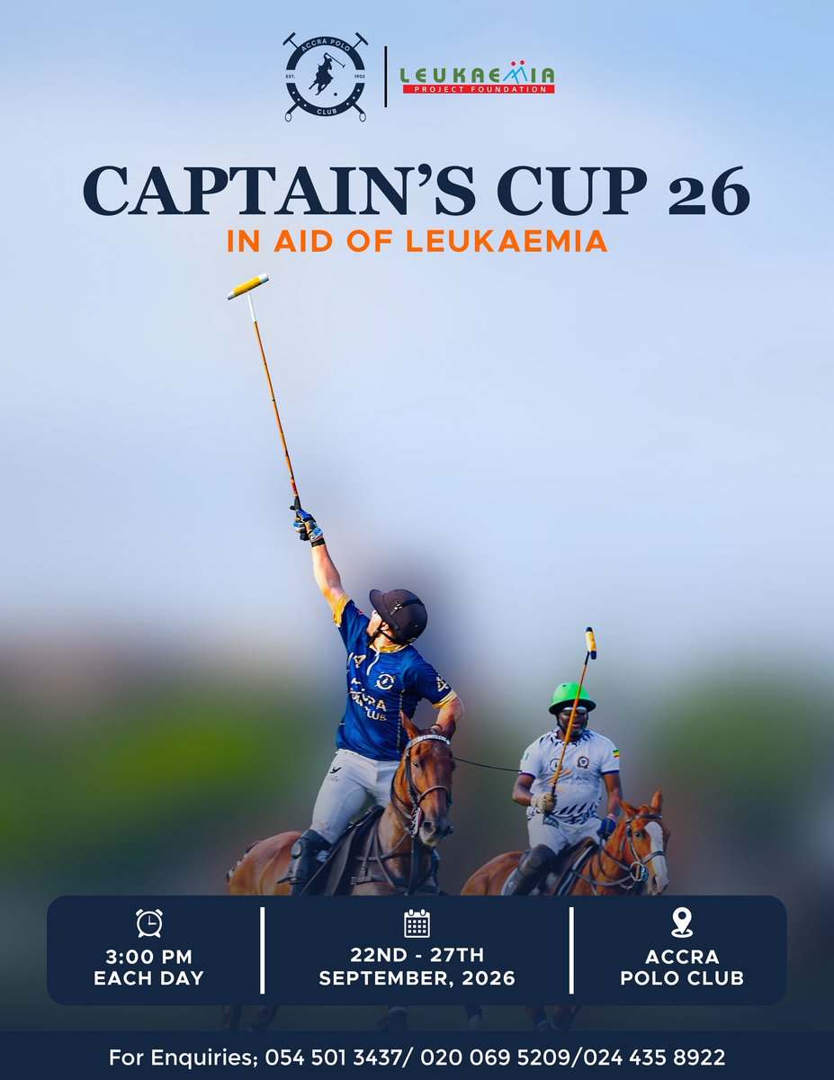 lpf_ghana's tweet photo. CAPTAIN’S CUP 2026 STARTS TODAY!!

The action runs 22nd–27th September 2026 at the Accra Polo Club.

Tickets are required for entry on 26th &amp; 27th September.
GHS 500 — includes a free drink.

Dial *713*9484# or purchase at the gate.

In aid of the Leukaemia Project Foundation. https://t.co/1TXdEOs112