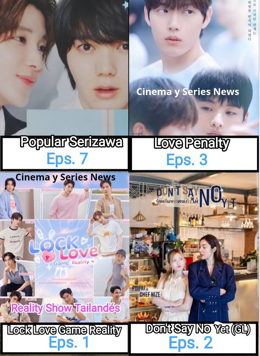 CinemaSerieNews's tweet photo. #Seriesbl capítulos de #Estreno Martes 22 de Septiembre #PopularSerizawaEp7 #LovePenaltyEp2 #LockLoveGameRealityEp1 #DontSayNoYetEp2 #Seriejapon #HidakaUkisho #Estreno2026 #gl #blthai #blcoreano #serie2026 https://t.co/jFMjL8m21Y