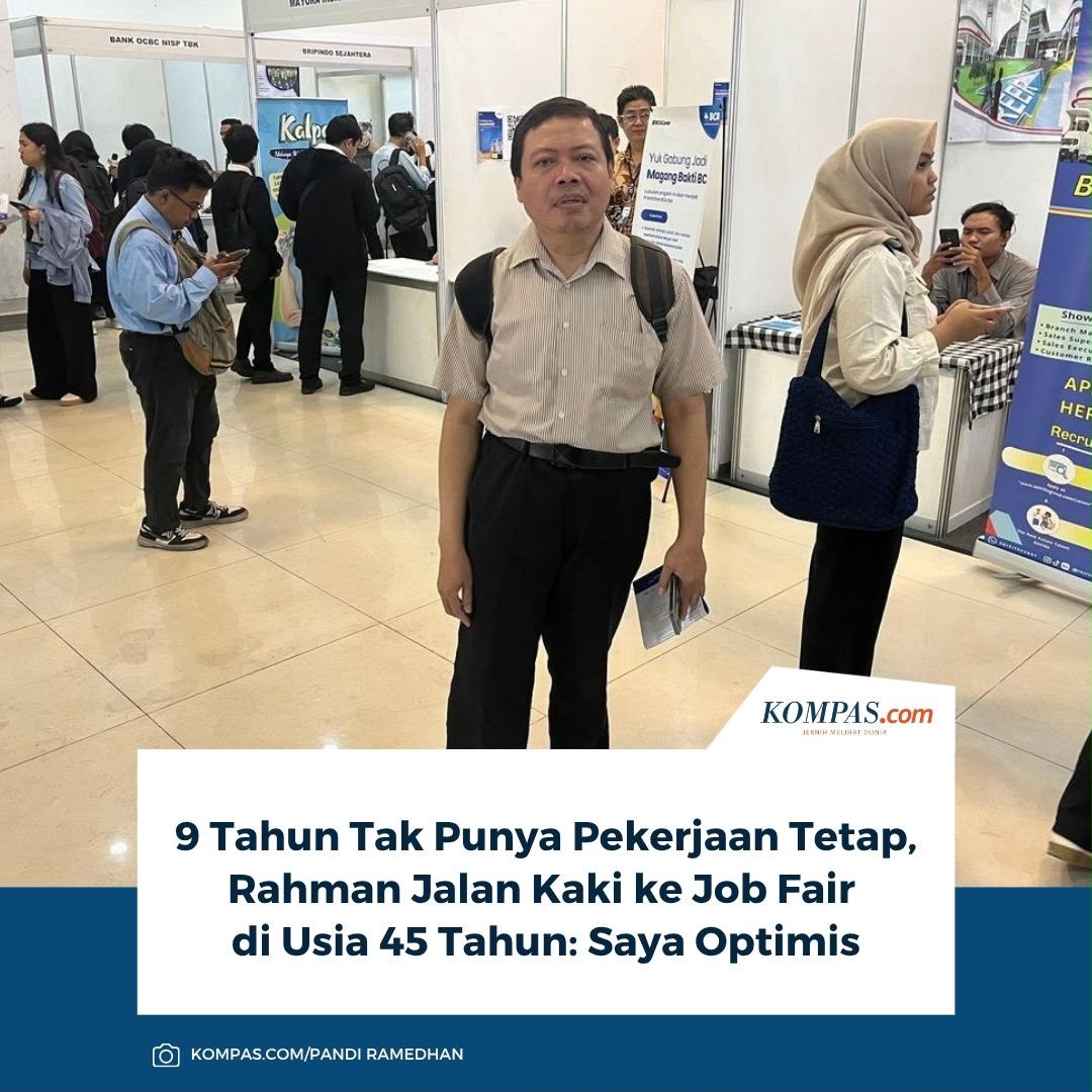 kompascom's tweet photo. 9 Tahun Tak Punya Pekerjaan Tetap, Rahman Jalan Kaki ke Job Fair di Usia 45 Tahun: Saya Optimis

Sumber: https://t.co/PqhpKCWw3u https://t.co/51O62L4YAm