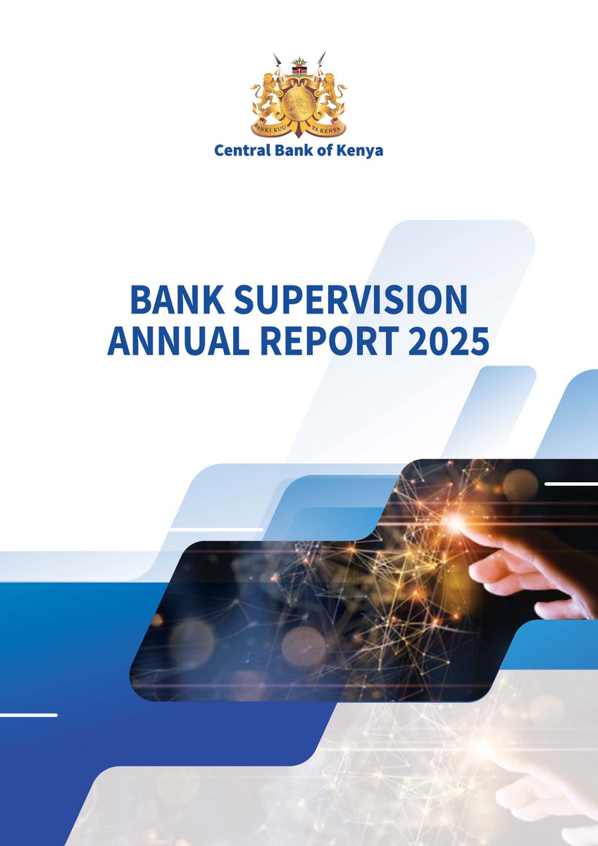 CBKKenya's tweet photo. The Central Bank of Kenya has issued the 2025 Bank Supervision Annual Report, which details the performance and developments of the Kenyan banking sector in 2025. Download the report on https://t.co/A22y59C8Is https://t.co/KVYlh8Rt6K