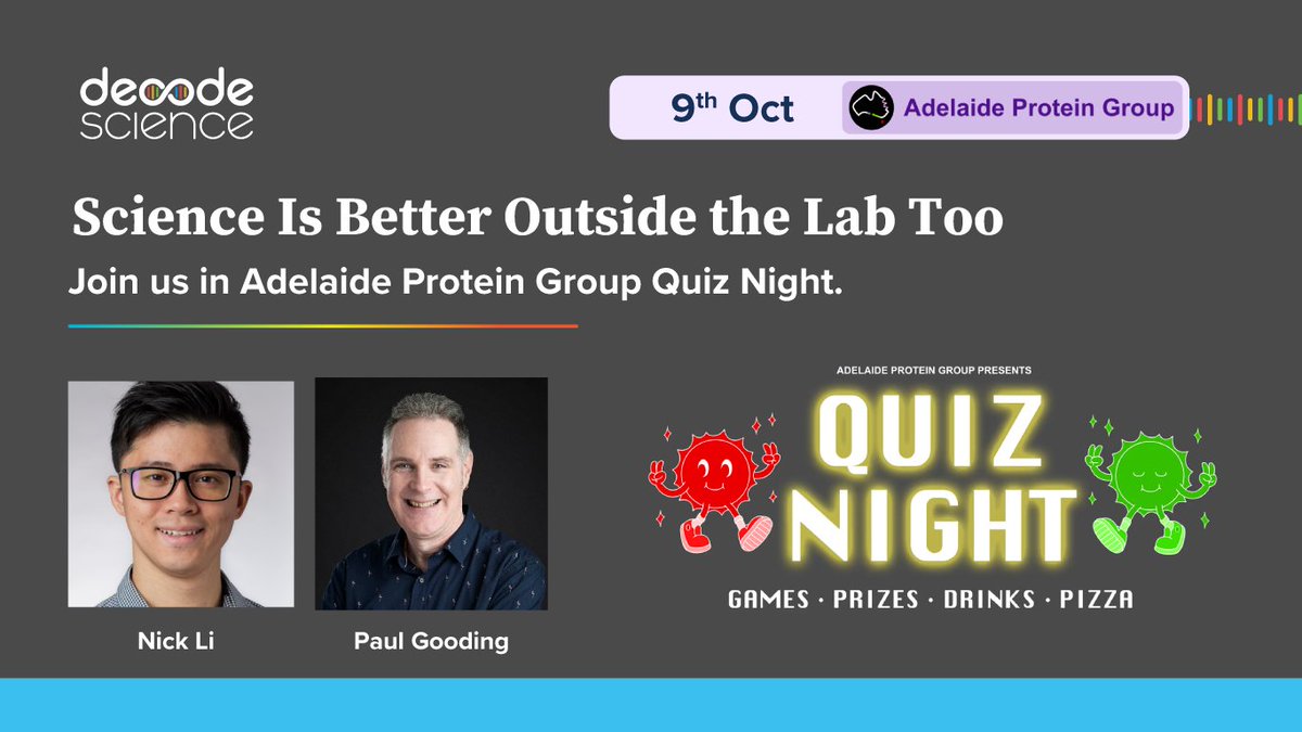 Decode_Science's tweet photo. Quiz night alert 🧬🎉

Nick and Paul from Decode Science are heading to the @AdelaideProtein Quiz Night — Fight of the Fluorophores this Friday.

Prizes, protein science, and good company.

📅 9 Oct · 6:00 PM
📍 Ingkarni Wardli, @AUGradSchool https://t.co/mi3iNHxq9J