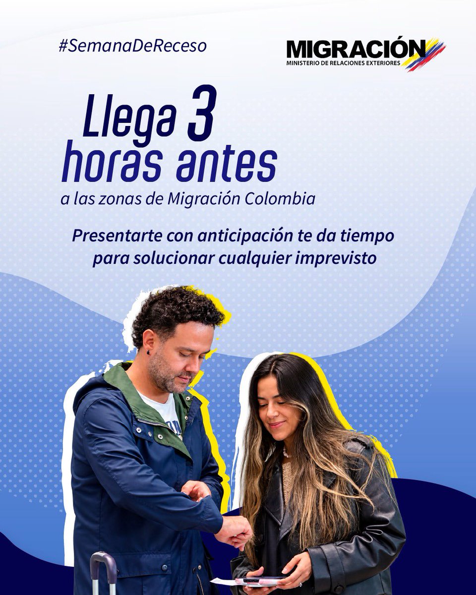 MigracionCol's tweet photo. Evita contratiempos durante tu viaje en esta #SemanaDeReceso. Preséntate en las zonas de @MigracionCol con 3 horas de anticipación a tu vuelo. https://t.co/De4FEuWVk7