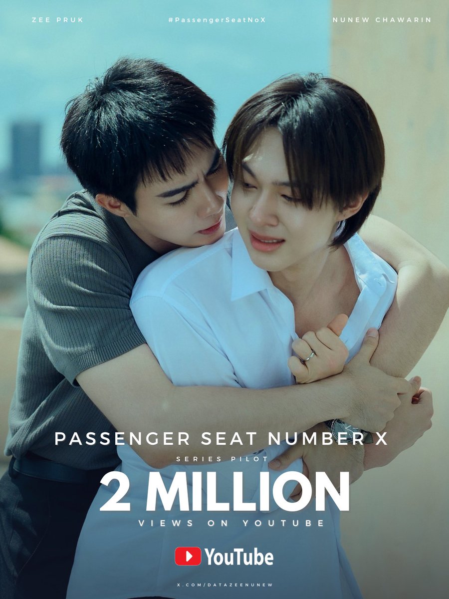 datazeenunew's tweet photo. .@PassengerNoX Official Pilot has now surpassed 2 million views on YouTube!

— It's ZeeNuNew 4th series pilot to surpassed this milestone!

Congratulations, ZeeNuNew! 

#คุณผู้โดยสารถ่านไฟเก่าseries
#PassengerSeatNoX 
#ZeeNuNew https://t.co/66LrnFWITX