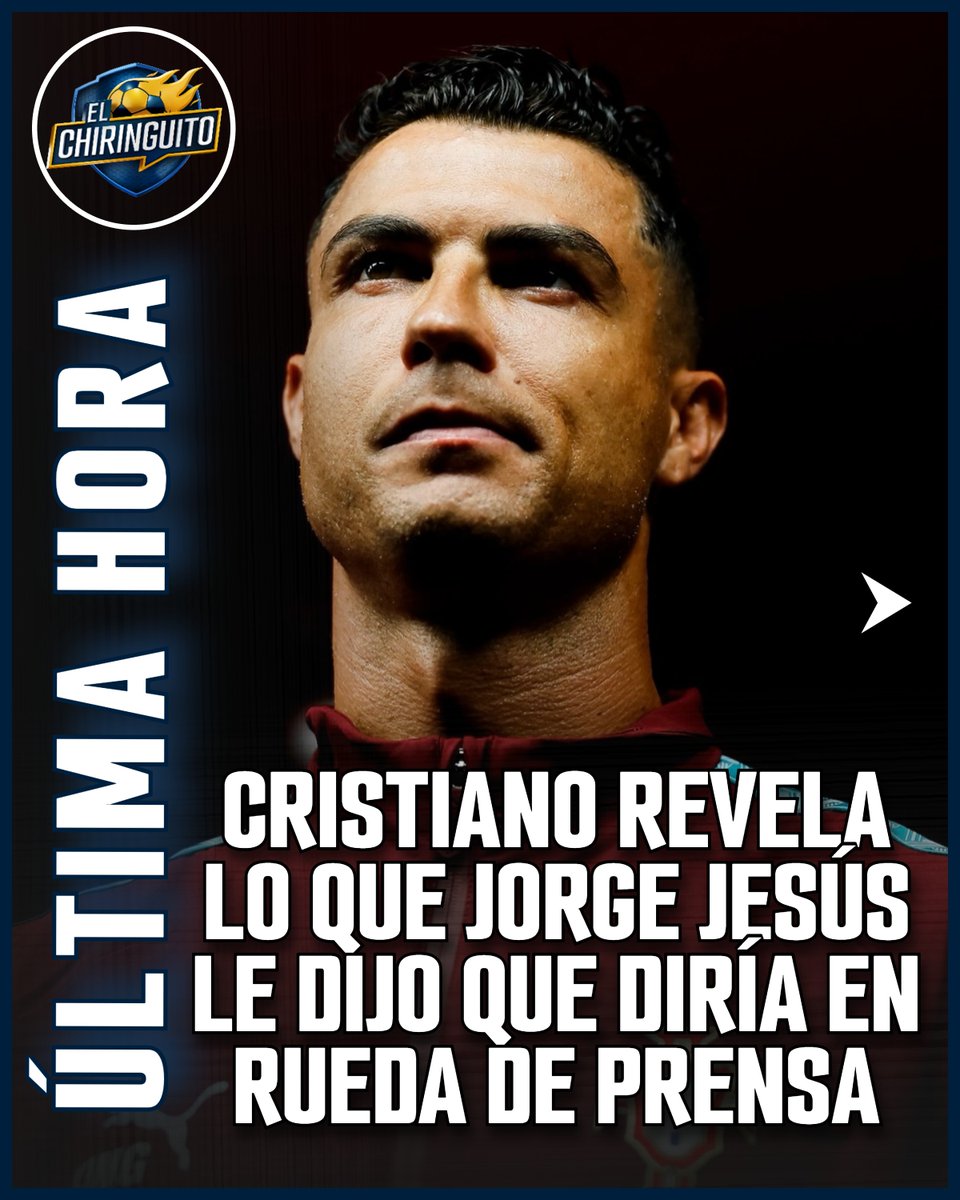 elchiringuitotv's tweet photo. 💣 CRISTIANO REVELA lo que JORGE JESÚS le dijo que DIRÍA en RUEDA DE PRENSA.

👉 "Cometí un error al poner a calentar a alguien de la talla de Pelé o Maradona para luego no incluirlo".

 👉 "Si fuera hoy, no lo haría". https://t.co/sB5RiQhWET