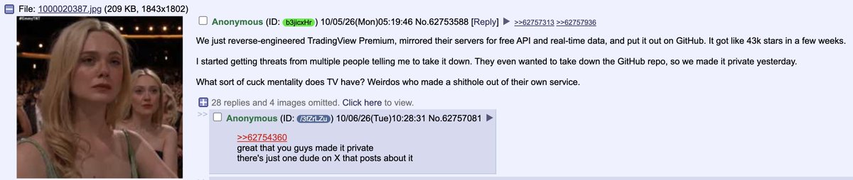 cryptotrice's tweet photo. Huge leak from 4chan

One of the devs who reverse-engineered TradingView Premium said they’ve mirrored TradingView servers for free API and real-time data

He also said that he was being actively threatened, which is why the repository went private

You can still access the repo through the local open-source version for Windows and Mac