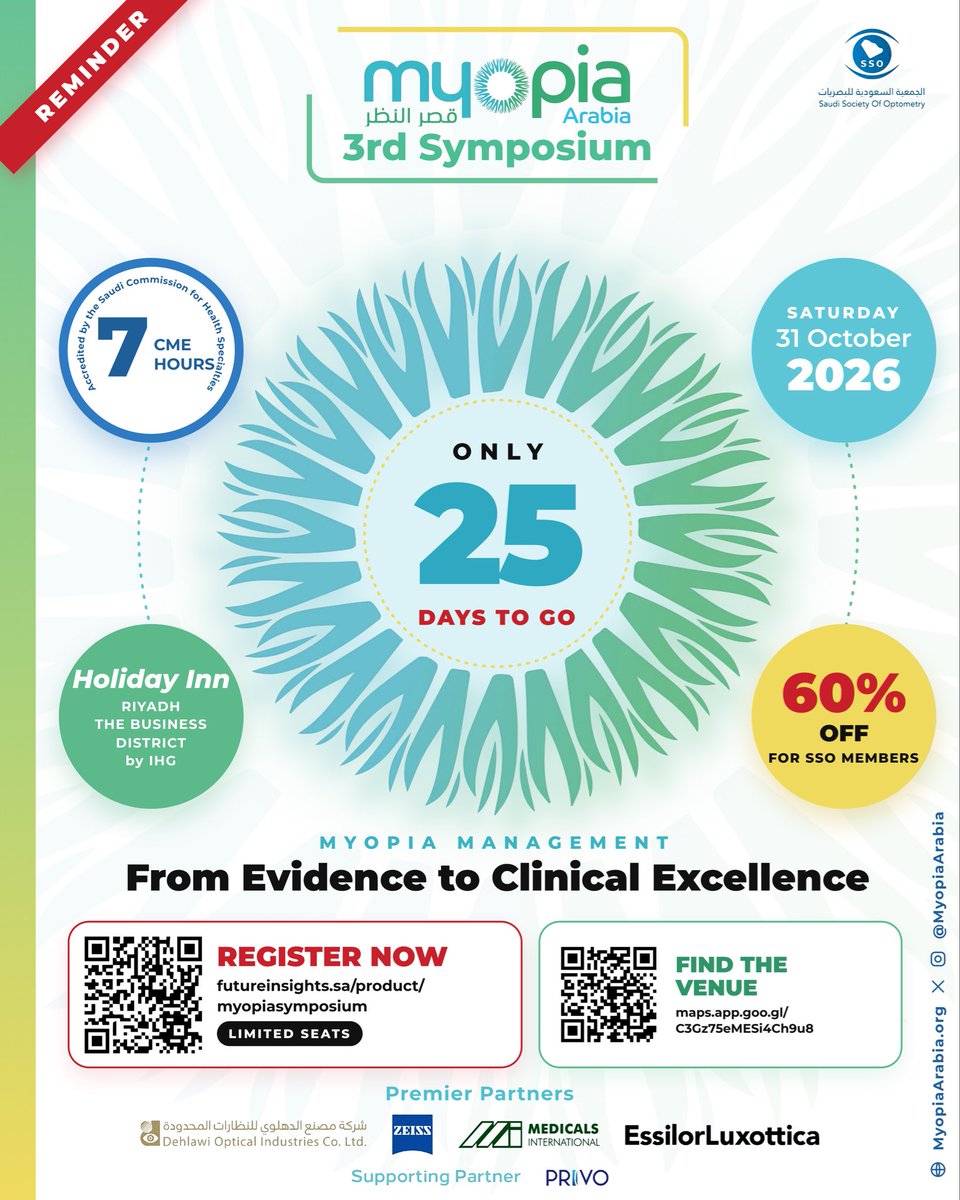 MyopiaArabia's tweet photo. ⏳ ONLY 25 DAYS TO GO!

Join us at the 3rd Myopia Arabia Symposium for a focused day of clinical updates, expert insights, and advances in myopia care.

🎓 7 CME Hours | SCFHS Accredited
📅 Saturday, 31 October 2026
📍 Holiday Inn Riyadh – The Business District
🎟️ 60% OFF for SSO Members
⚠️ Limited seats available

🔗 Register now: https://t.co/bOZ2oGDwcB
📍 Venue: https://t.co/myh5tDEuhI

#MyopiaArabia #Myopia #Optometry #EyeCare