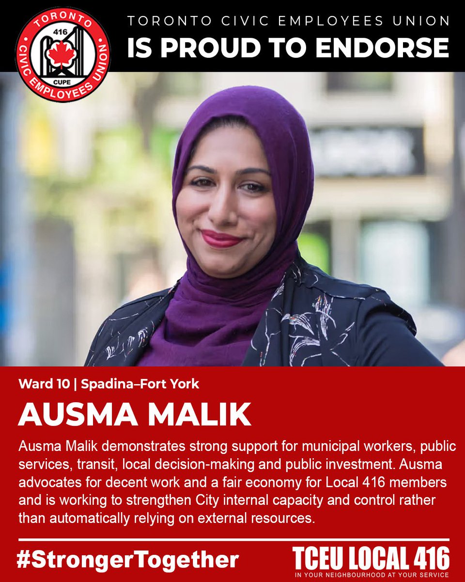 Local416's tweet photo. Ausma Malik demonstrates strong support for municipal workers, public services, transit, local decision-making and public investment. Ausma advocates for decent work and a fair economy for Local 416 members and is working to strengthen City internal capacity and control rather than automatically relying on external resources. 

#StrongerTogether