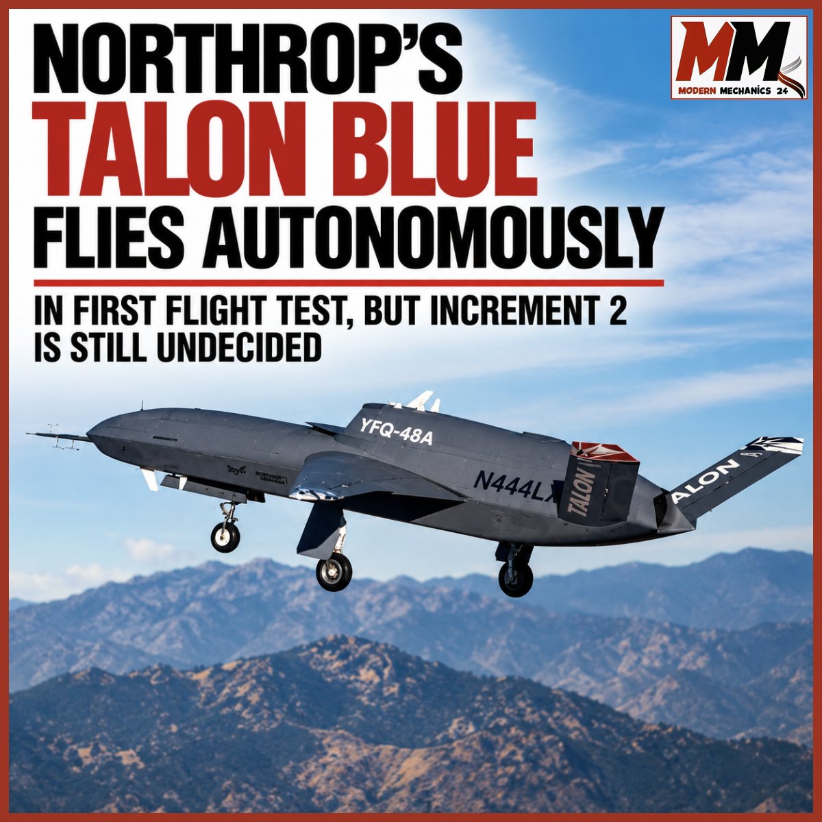 MMechanics24's tweet photo. Northrop Grumman’s YFQ 48A Talon Blue has completed its first fully autonomous flight, including taxi, takeoff, maneuvers and landing. The aircraft now enters flight testing as the US Air Force considers requirements for CCA Increment 2.
#TalonBlue #CCA #AutonomousAircraft #DefenseTech #AirPower