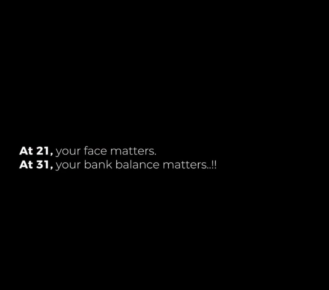 AngelChizzy25's tweet photo. At 21, your face matters.
At 31, your bank account matters.

Looks can open a door.
Money and skill keep it open.

Don’t spend your 20s only protecting your face.
Build the thing that will still feed you when the face is no longer the topic. https://t.co/40hzhfNgee