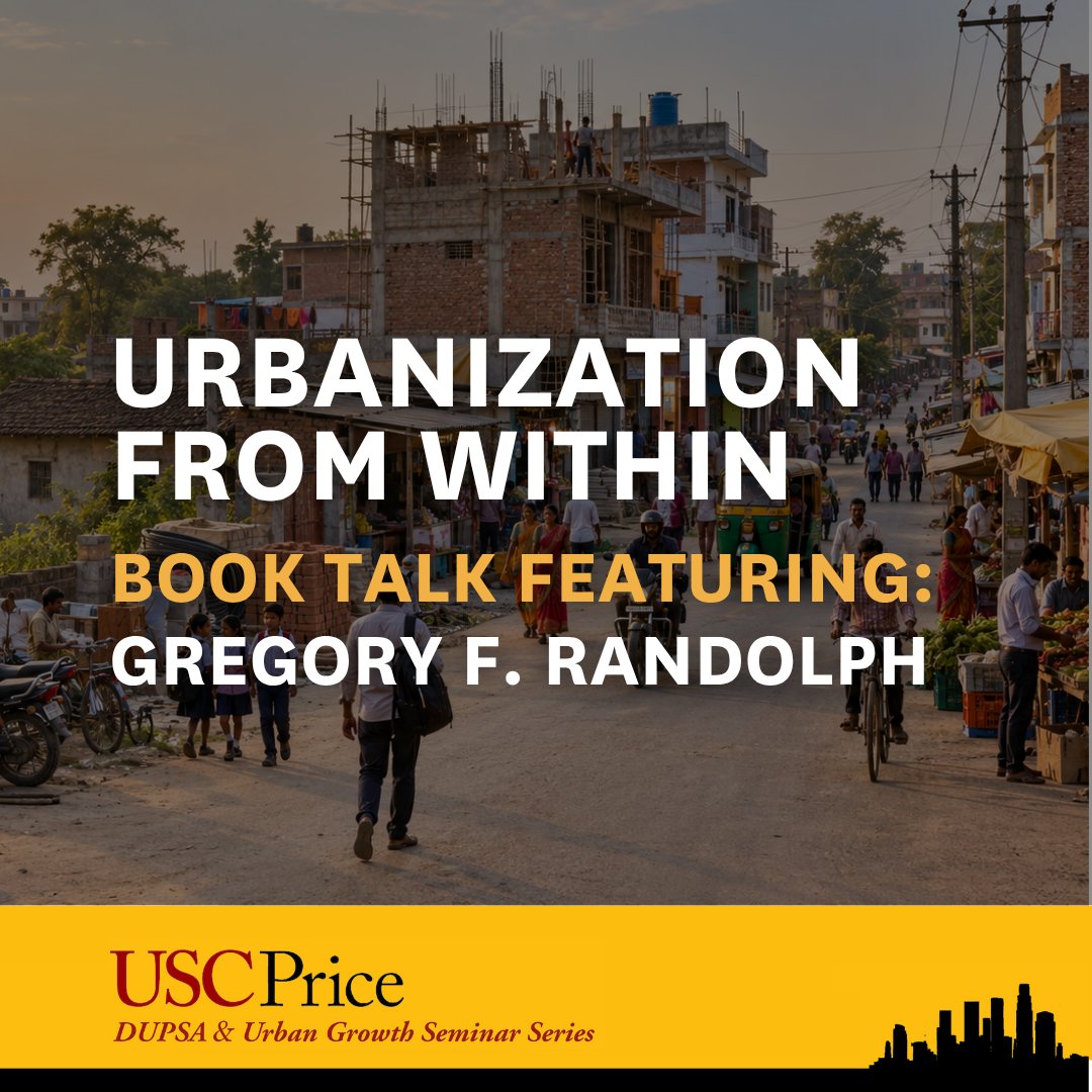 USCPrice's tweet photo. How do villages become urban towns from within?

Join USC Price alumnus Gregory Randolph in conversation with Professor Elizabeth Currid-Halkett about his new book, Urbanization from Within, part of the DUPSA Urban Growth Series.

Explore how population growth, local economies and migrants’ connections to their hometowns are transforming villages in India—and changing how we understand urban growth.

📅 Friday, October 16 | 1–2 p.m.
📍 RGL 215
🍕 Pizza and light refreshments provided
👥 Open to the public

Bring your questions and RSVP here: https://t.co/Ix76yQoe0z