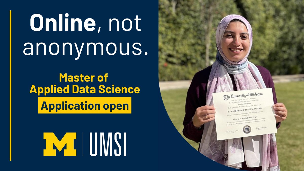 umsi's tweet photo. UMSI’s Master of Applied Data Science is 100% online and taught by the same @UMich faculty who teach our residential programs. No application fee. No essays, letters of recommendation or GRE. 

Final deadline for Winter 2027: Nov. 15. Apply: https://t.co/w4LPZtVpl8 https://t.co/t0doFKuu8L