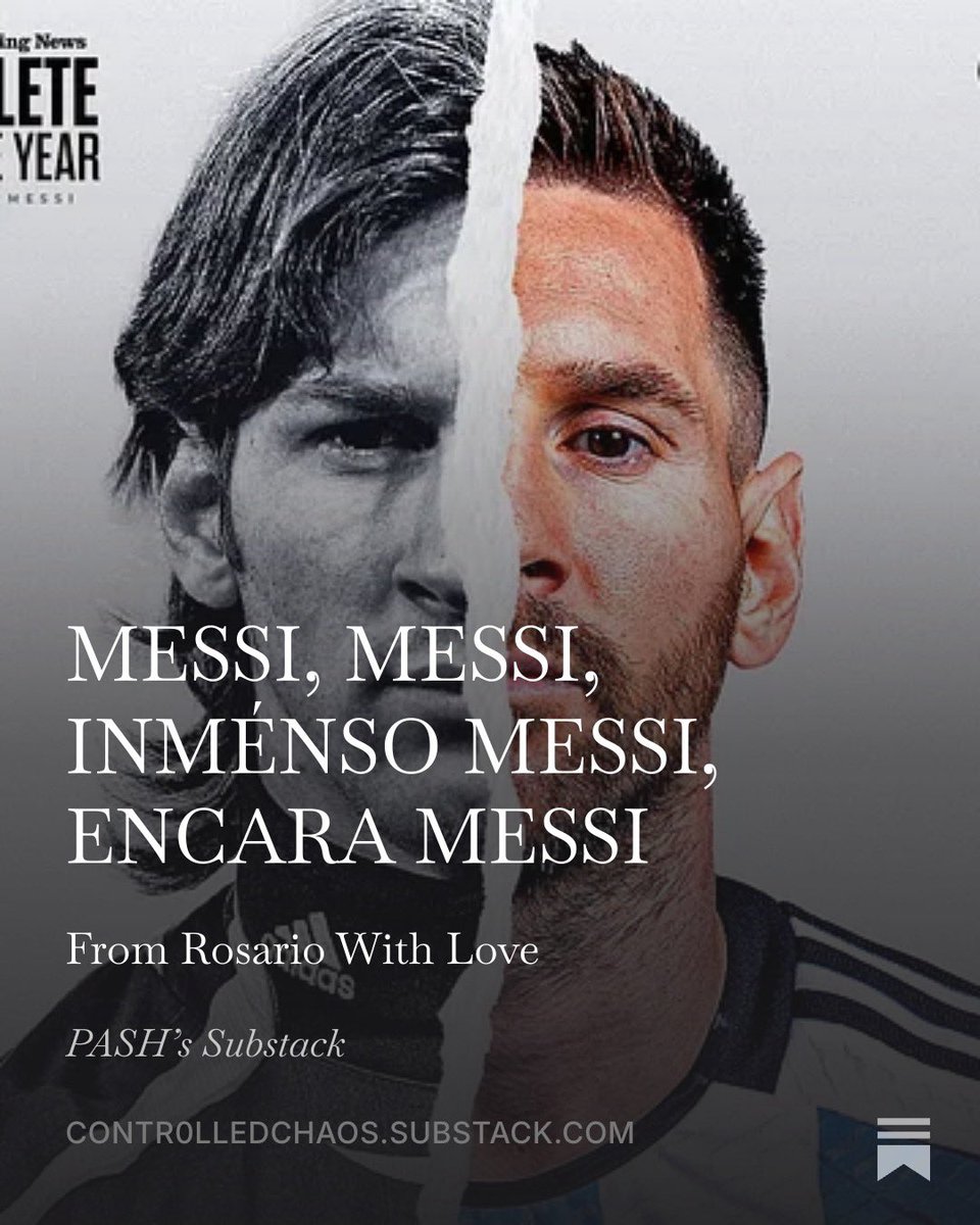 _Paash_'s tweet photo. Here We Go! 
Read my piece “Messi, Messi, Inménso Messi, Encara Messi” on my substack - https://t.co/e6410yDKla

This is my trying to put into words the story of Lionel Messi and Argentina and how a young boy from Rosario had to suffer to earn the love and respect of his country of birth. Inmènso Messi! 

Enjoy.