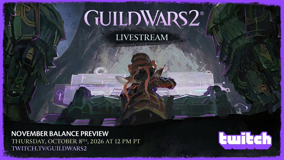 GuildWars2's tweet photo. A new balance update is on the horizon! Join us Thursday, October 8 at 12pm PT for a live preview of the upcoming changes.

Watch at https://t.co/kMfyiKvu2Z. https://t.co/7bjtx1kA58