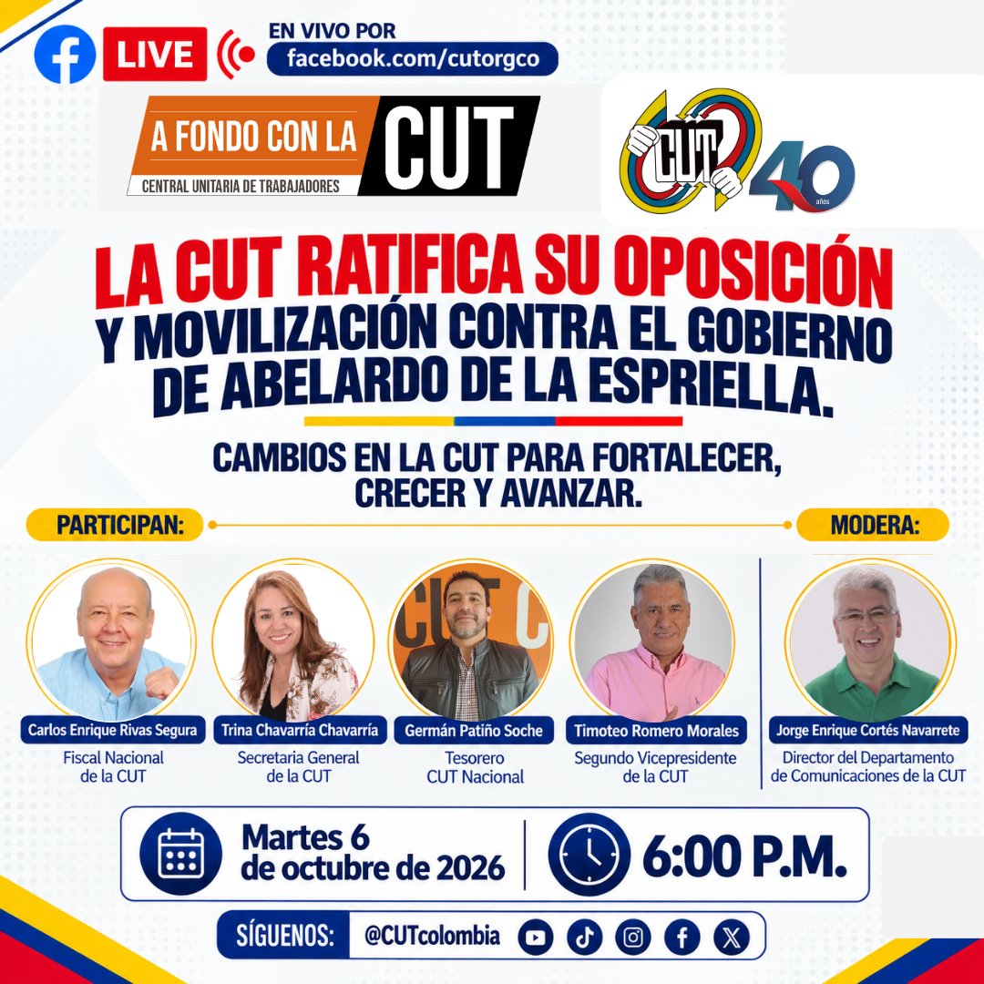 cutcolombia's tweet photo. A FONDO CON LA CUT

📢 La @cutcolombia ratifica su oposición y movilización contra el gobierno de Abelardo de la Espriella.

🎙️ Participan:
🔹 Carlos Enrique Rivas Segura (@CarlosRFecode), Fiscal Nacional de la CUT
🔹 Trina Chavarría Chavarría, Secretaria General de la CUT
🔹 Germán Patiño Soche, Tesorero CUT Nacional
🔹 Timoteo Romero Morales (@TimoteoRomero63), Segundo Vicepresidente de la CUT

🎤 Modera:
🔸 Jorge Enrique Cortés Navarrete (@CutJcortes), Director del Departamento de Comunicaciones de la CUT

📅 Hoy, martes 6 de octubre
⏰ 6:00 p. m.
🔴 En vivo por Facebook: https://t.co/wInbzIyv8P
📲 Conéctate, participa y comparte.