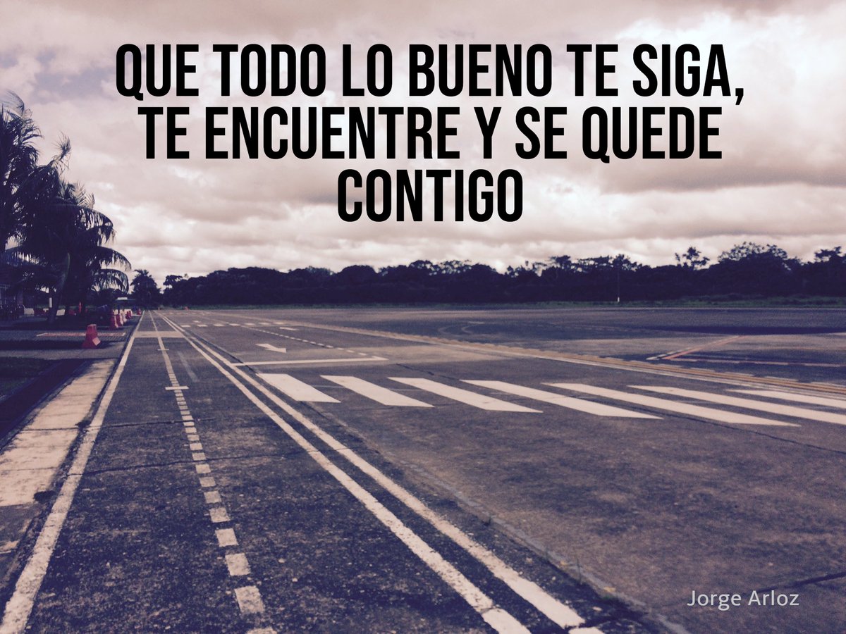 InboxPlease's tweet photo. Que todo lo bueno te siga, te encuentre y se quede contigo https://t.co/kkz6w9ReZK