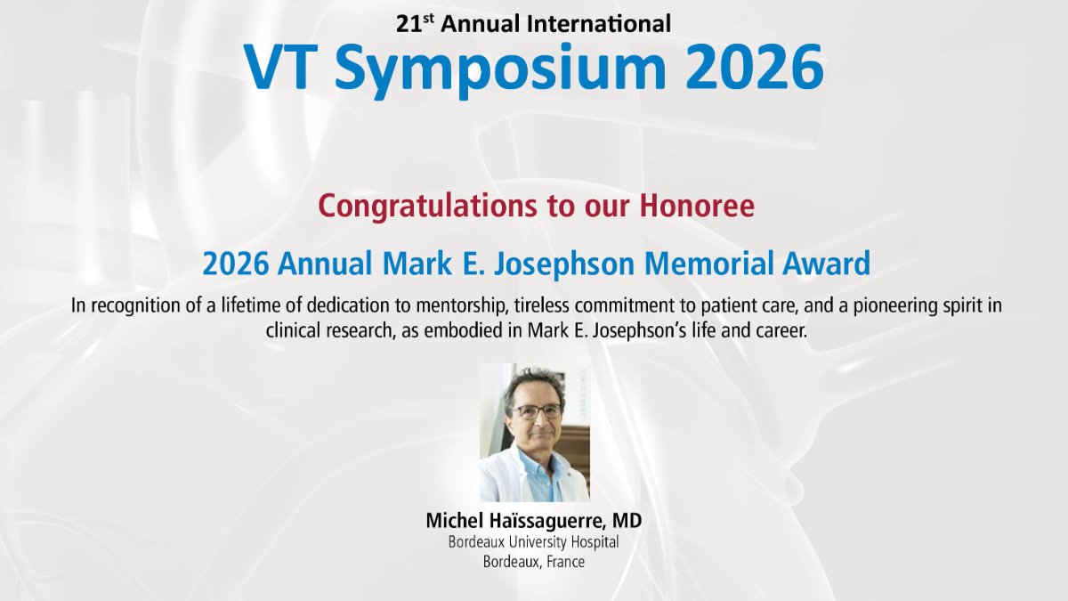 VTSymposium's tweet photo. #epeeps It is a true honor to have Dr. Michel Haïssaguerre deliver the @VTSymposium Mark E. Josephson Keynote Lecture, Occult Microstructural Substrate: A Major Cause of Unexplained/Idiopathic VF, and receive the 2026 Mark E. Josephson Memorial Award. https://t.co/kKnjPVv5Ks