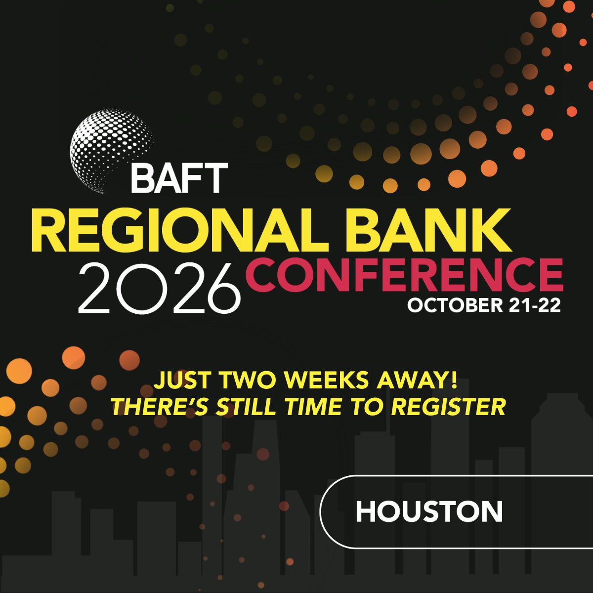 BAFT's tweet photo. Just two weeks to go! The 2026 #BAFT Regional Bank Conference is coming to Houston, October 21-22.

There’s still time to join regional &amp; country bank peers for insights, candid discussions &amp; networking.

Register: https://t.co/vzjOJg5KYs

#TransactionBanking https://t.co/kQ1ChjaiJD