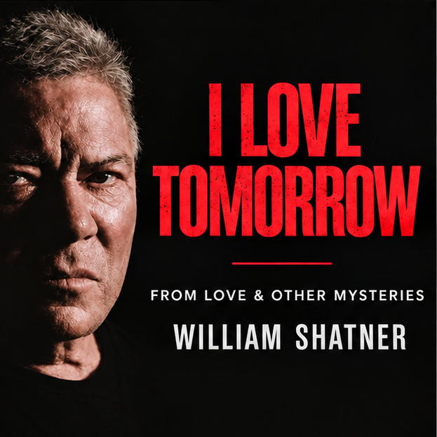 WilliamShatner's tweet photo. One of my favorite songs from the new album - I Love Tomorrow. It's about hope, second chances, and the belief that the best is still ahead. Give a listen &amp; enjoy! (Wherever you get your streaming music from.) https://t.co/hEEsva0wXc