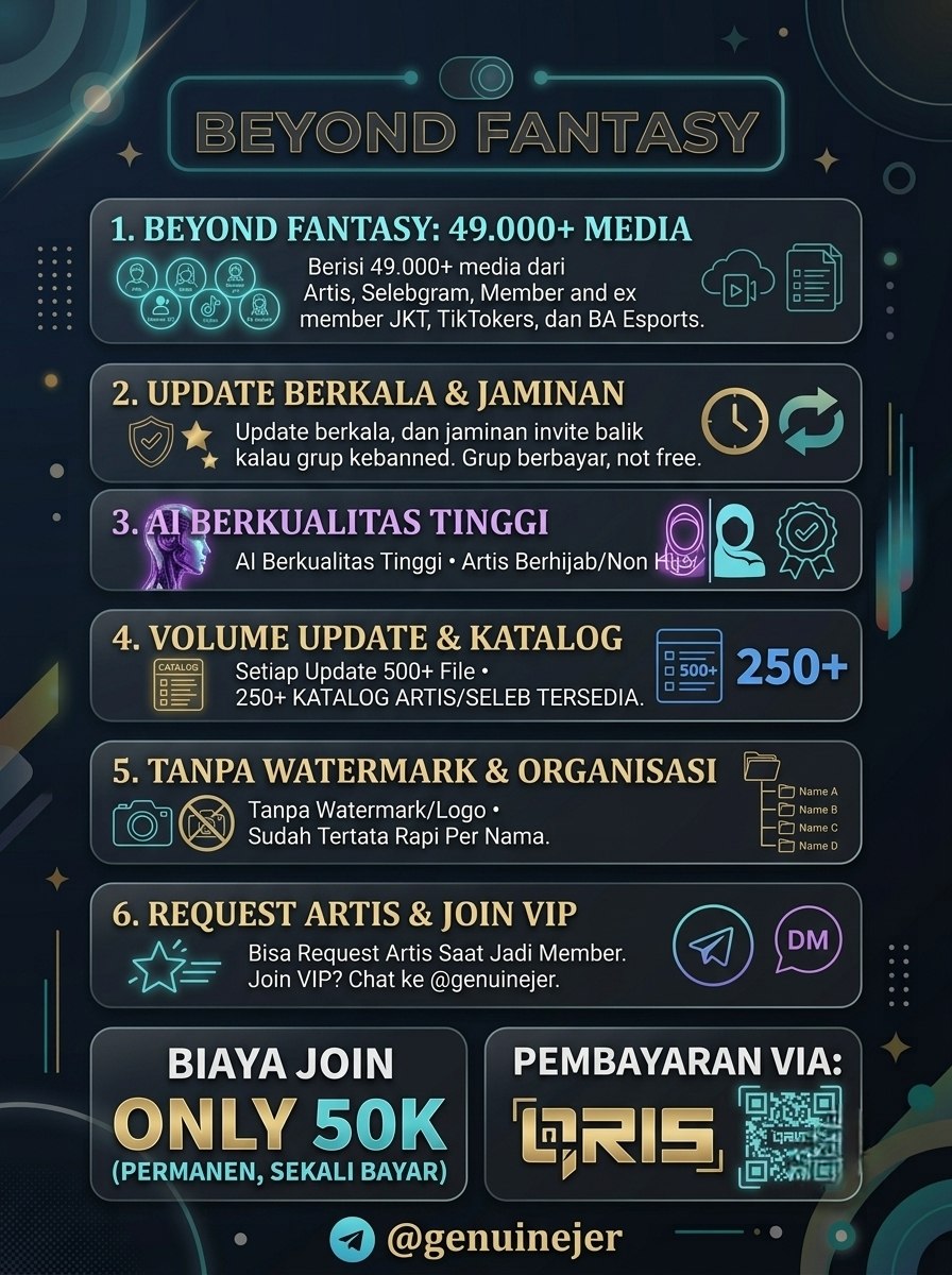previewbeyond's tweet photo. BEYOND FANTASY

Berisi 49.000+ media dari artis, selebgram, member and ex member JKT, tiktokers, dan BA Esports. Update berkala, dan jaminan invite balik kalau grup kebanned. Grup berbayar (permanen), not free.

info join VIP, info jasa, preview, testi:
https://t.co/wdKRICIOCe https://t.co/O3ntsEJORU
