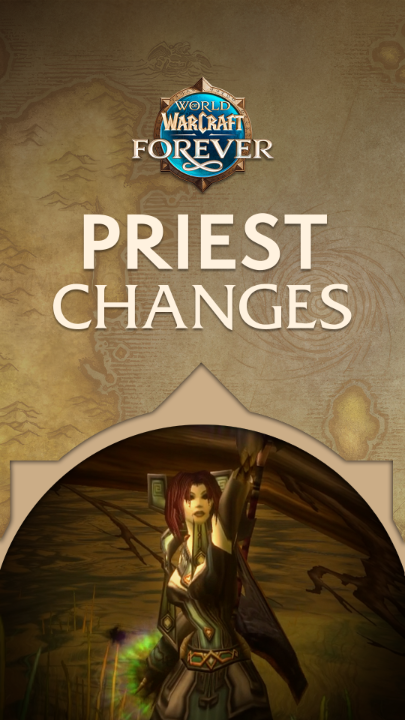 Promotional graphic for World of Warcraft: Forever featuring the "PRIEST CHANGES" title text, showcasing a Blood Elf Priest character from the game that ties to the post's announcement about new developments for the Priest class.