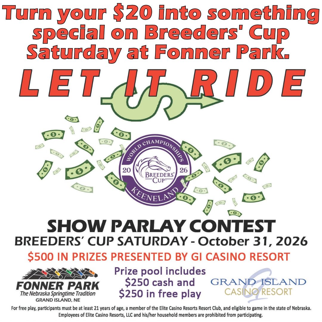 FonnerRacing's tweet photo. Turn your $20 into something truly special this weekend! Join us for "Let It Ride!" show parlay contest on Breeders' Cup Saturday at Fonner Park. The excitement covers the final seven thrilling Breeders' Cup races, giving you a fantastic chance to turn your wager into a memorable win. Head over to our official website at https://t.co/Gg4KuClC3G for complete details and official rules. Contest subject to official rules. Participants must be 21 or older.