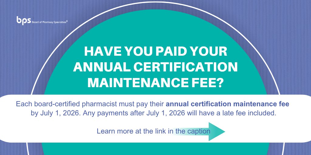 BPSweb's tweet photo. Annual maintenance fees were due July 1, 2026. Each #BPS Board-Certified Pharmacist in years 1 through 6 of their certification cycle must pay their annual certification maintenance fee, and any fees associated with late payment. 

Learn more: https://t.co/JRpyoDa3hj https://t.co/v5JgvB0Utm