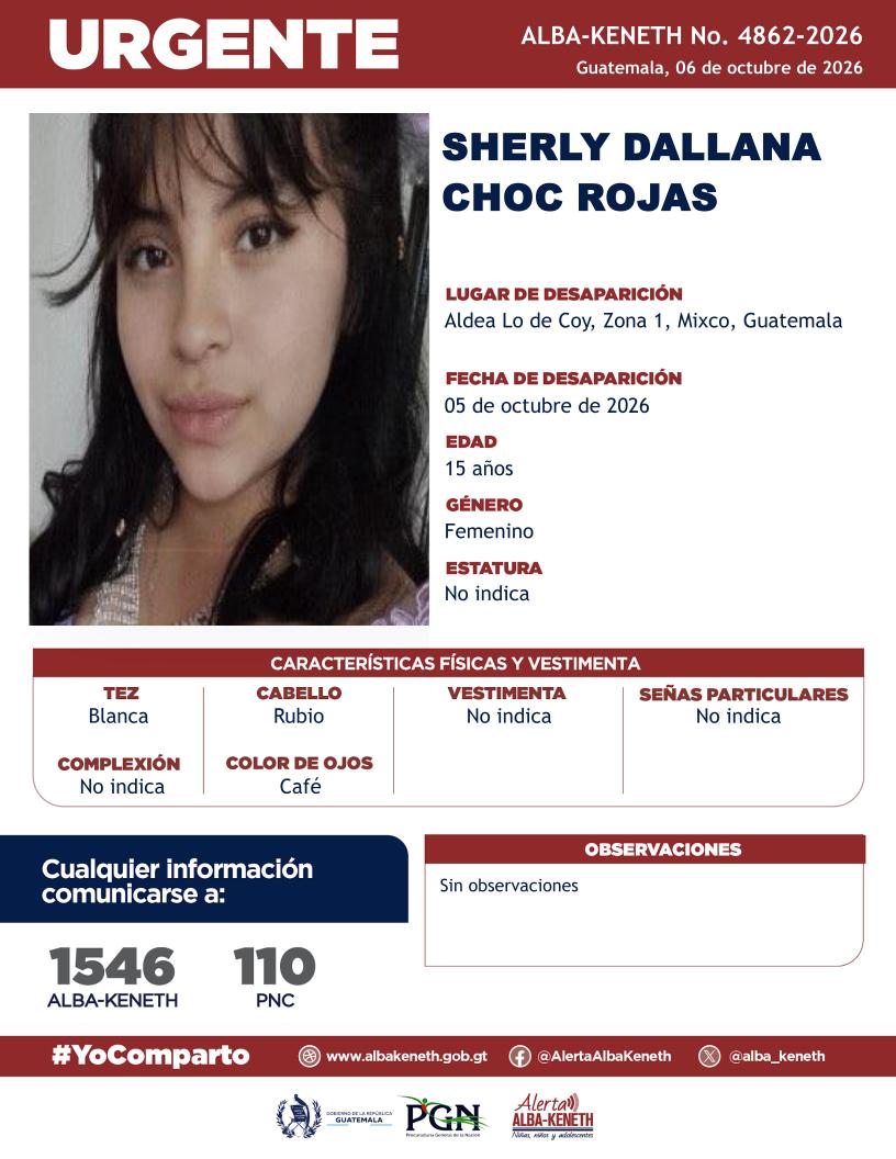 alba_keneth's tweet photo. #AlertaAlbaKeneth⚠️| Sherly Dallana Choc Rojas de 15 años de edad. Desapareció el 05 de octubre de 2026, en Aldea Lo de Coy, Zona 1, Mixco, Guatemala.

🔁Comparte y ayúdanos con su localización.
📞Si tienes información llama al 1546. #YoComparto https://t.co/Vq7fx3mnca