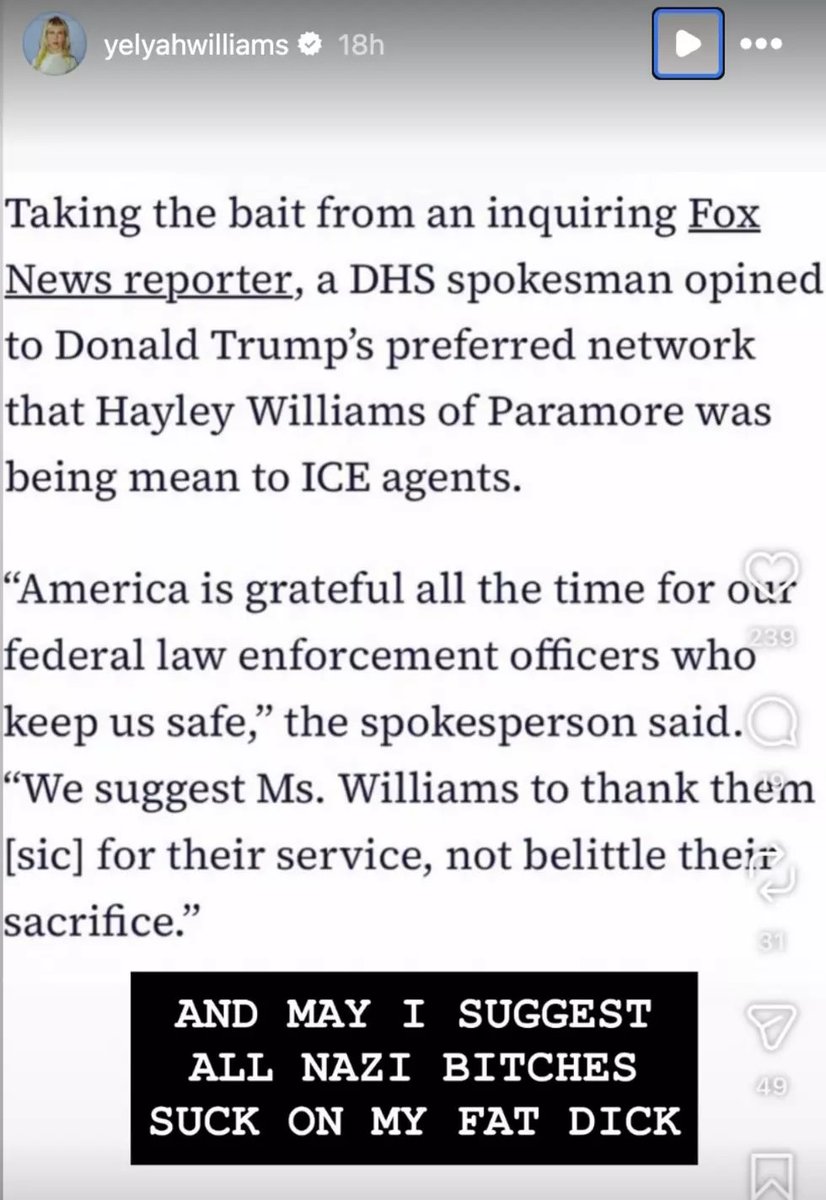 PigsAndPlans's tweet photo. Hayley Williams responded to the Department of Homeland Security's statement that her "F*ck I.C.E., free Palestine" concert ad-libs were "mean."

"AND MAY I SUGGEST ALL NAZI B*TCHES SUCK ON MY FAT D*CK," she responded via her Instagram story. https://t.co/YZIF1Oyzz3