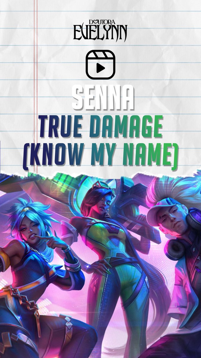 Video thumbnail for 'SENNA - TRUE DAMAGE (KNOW MY NAME)' by Doutora Evelynn, featuring stylized artwork of three characters including a blue-haired female with headphones.